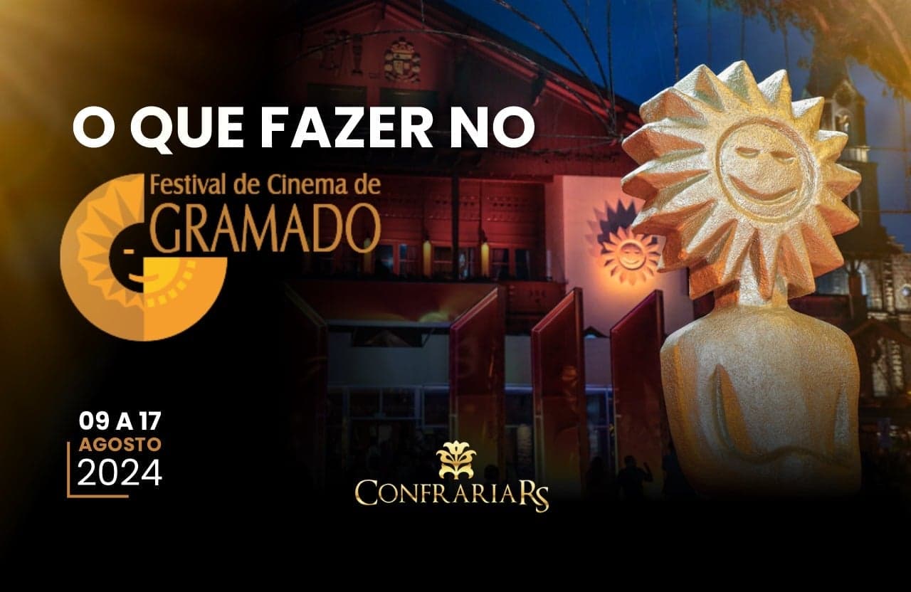 O 52o Festival de Cinema de Gramado 2024, dias 9 a 17 de agosto