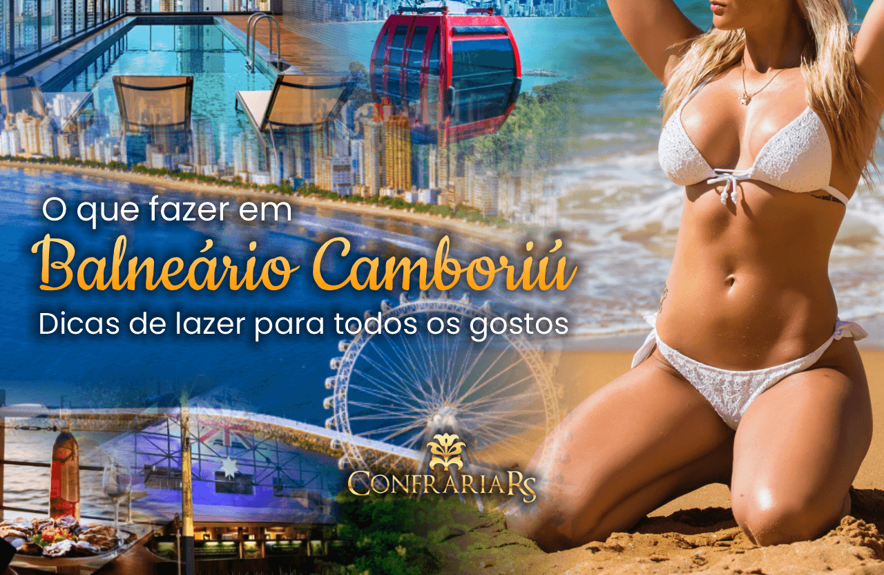 O Que Fazer em Balneário Camboriú/SC: Dicas de Lazer Para Todos os Gostos