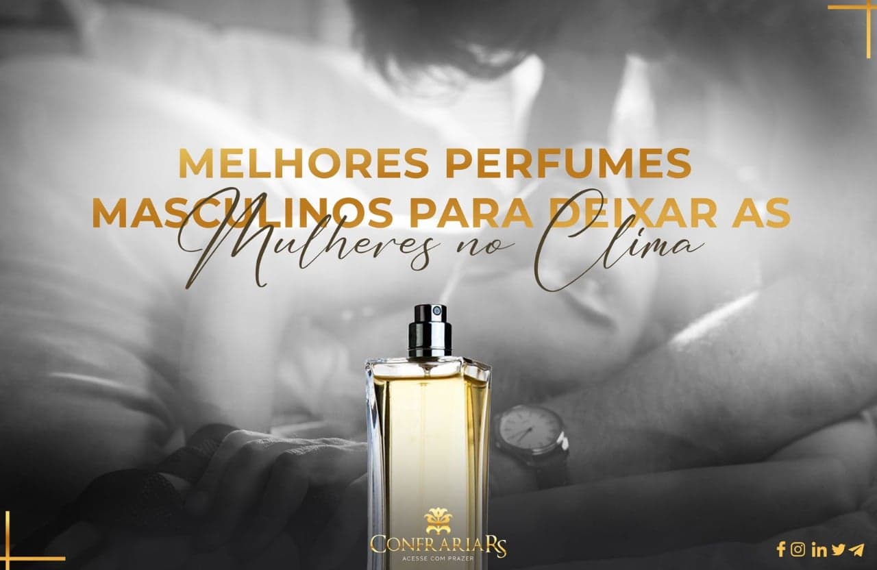 Seduza só com seu cheiro: 5 Perfumes para deixar as mulheres no clima